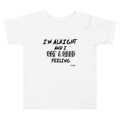 I'm Alright Toddler T-Shirt (On One Edition)