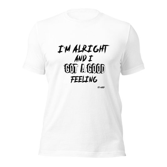 I'm Alright T-shirt (On One Edition)