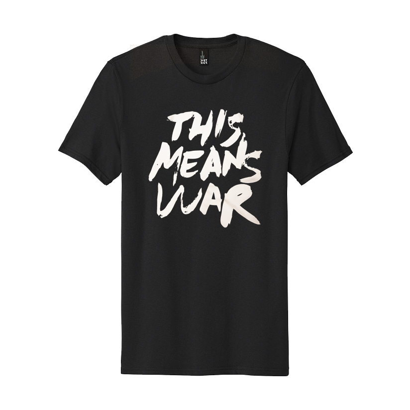 Black This Means War Tee